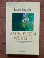 Mijn eigen wereld- autisme- Jacco Leguijt, Boeken, Ophalen of Verzenden, Gelezen