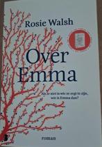 Rosie Walsh - Over Emma, Rosie Walsh, Ophalen of Verzenden, Zo goed als nieuw, Nederland