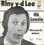Riny vd Lee - Oh Loesie, Gebruikt, 7 inch, Single, Ophalen of Verzenden