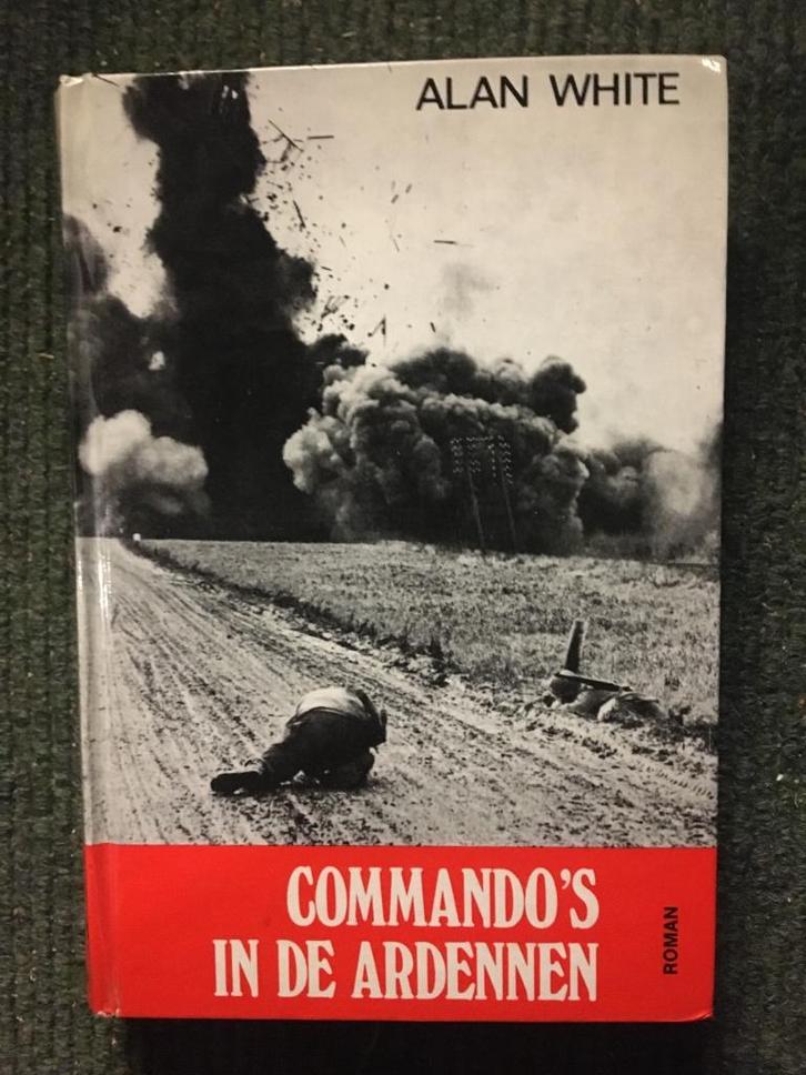 Commando's in de Ardennen ; door Alan White #WO2, Boeken, Historische romans, Gelezen, Ophalen of Verzenden