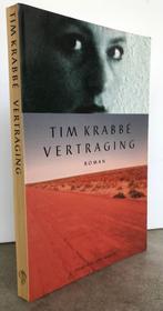 Krabbé, Tim - Vertraging (1994 1e dr.), Ophalen of Verzenden, Nieuw, Nederland