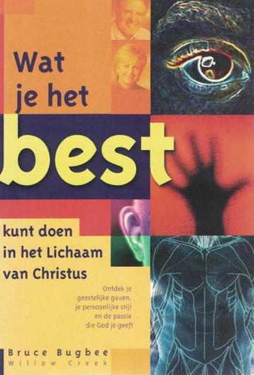 Wat je het best kunt doen ih lichaam v.Christus/Bruce Bugbee beschikbaar voor biedingen