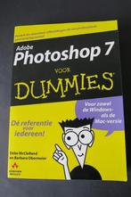 PHOTOSHOP 7 VOOR DUMMIES, Boeken, Informatica en Computer, Ophalen of Verzenden, Zo goed als nieuw, ADOBE, Overige onderwerpen