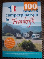 100 Gratis Camperplaatsen in Frankrijk, NIEUW, Boeken, Ophalen of Verzenden, Nieuw, Europa, Overige merken