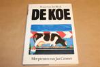De koe — Zeer uitgebreid met prenten van Jan Cremer, Ophalen of Verzenden, Gelezen, Vogels