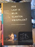 Hoe laat ik mijn klanten kwispelen?, Ophalen of Verzenden, Zo goed als nieuw, Roeland Wessels, Theo Lam, Jolanda Jansen
