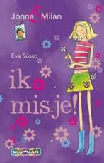 Jonna & Milan: Ik mis je! van Eva Susso, Boeken, Kinderboeken | Jeugd | 13 jaar en ouder, Fictie, Ophalen of Verzenden, Zo goed als nieuw