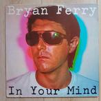 Bryan Ferry - In your mind lp vinyl rock Roxy Music, Ophalen of Verzenden, 1960 tot 1980, Gebruikt, 12 inch
