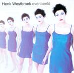 Henk Westbroek – Evenbeeld, Pop, Ophalen of Verzenden, Zo goed als nieuw