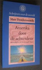 Max Dendermonde : Amerika door de achterdeur, Boeken, Reisverhalen, Ophalen of Verzenden, Zo goed als nieuw, Noord-Amerika
