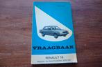 boek - Vraagbaak Renault 18 - 1978-1981, Boeken, Ophalen of Verzenden, Gelezen, Renault