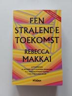 Rebecca Makkai : Een Stralende Toekomst, Rebecca Makkai, Ophalen of Verzenden, Zo goed als nieuw, Amerika