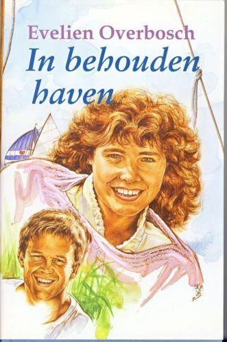 Evelien Overbosch - In behouden Haven (qwe), Boeken, Ophalen of Verzenden, Zo goed als nieuw