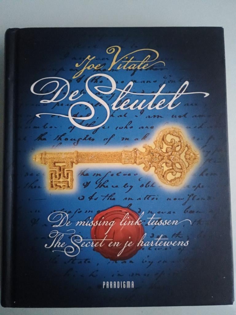 De Sleutel - Joe Vitale (The Secret), Boeken, Achtergrond en Informatie, Spiritualiteit algemeen, Joe Vitale, Ophalen of Verzenden
