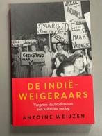 De Indië-weigeraars. Slachtoffers van een koloniale oorlog, Ophalen of Verzenden, Zo goed als nieuw, Voor 1940, Overige onderwerpen