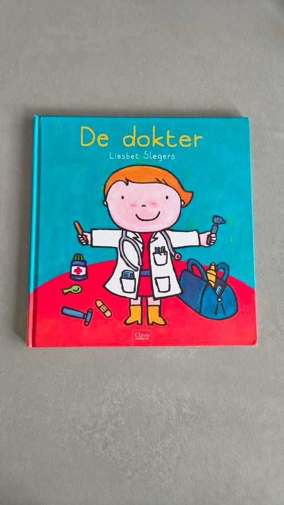 De dokter - Liesbet Slegers, Boeken, Kinderboeken | Kleuters, Gelezen, Fictie algemeen, Liesbet Slegers, Ophalen of Verzenden