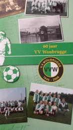 Jubileumboek 60 jaar VV Woubrugge (1946-2006), Ophalen of Verzenden, Gelezen, Balsport