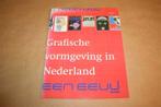 Grafische vormgeving in Nederland een eeuw, Ophalen of Verzenden, Gelezen, Grafische vormgeving