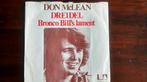 Single - Don McLean - Dreidel, Ophalen of Verzenden, Zo goed als nieuw, Pop, Single