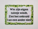 Wie zijn eigen tuintje wiedt reclamebord van metaal wandbord, Info@deconoord.nl, Deco Noord, Nieuw, Ophalen of Verzenden