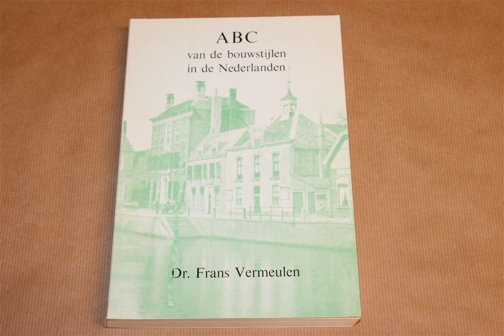 ABC van de bouwstijlen in de Nederlanden. Met pentek., Boeken, Ophalen of Verzenden, Gelezen, Architecten