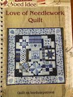 Soed Idee - Love of needlework quilt, Ophalen of Verzenden, Zo goed als nieuw, Borduren en Naaien, Soed Idee