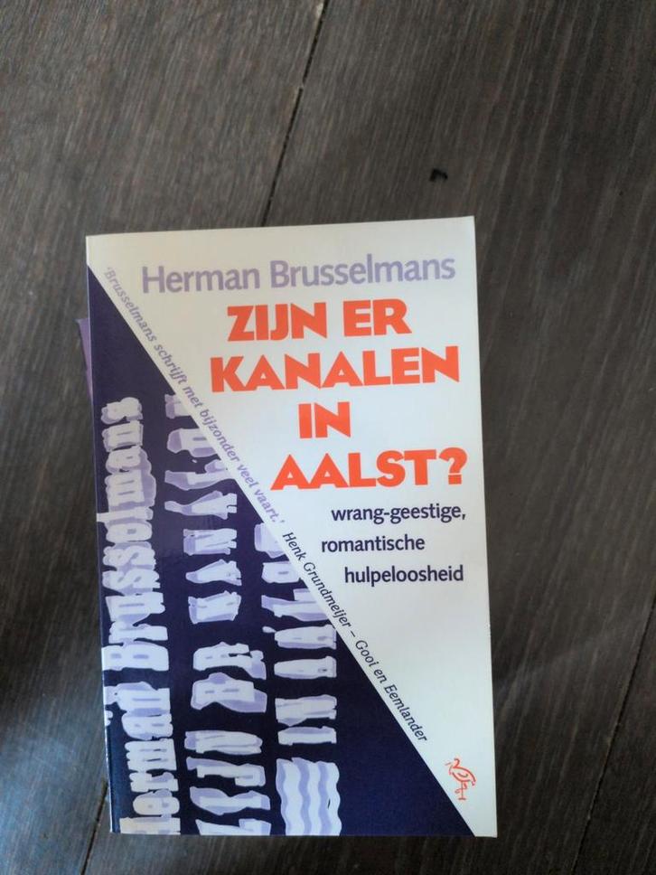 Herman Brusselmans - Zijn er kanalen in Aalst?, Boeken, Romans, Gelezen, België, Ophalen of Verzenden