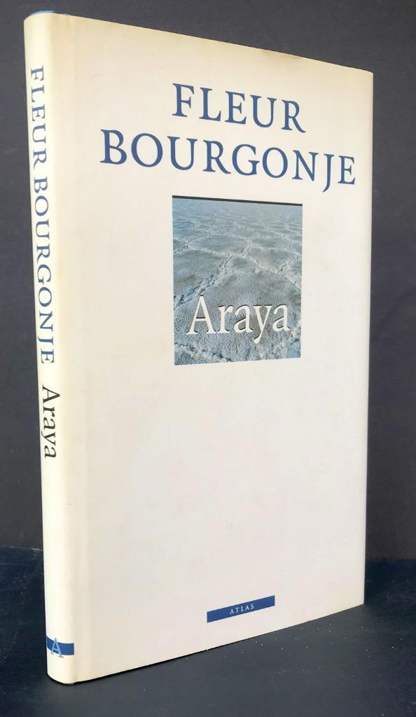 Bourgonje, Fleur - Araya (2001 1e dr.)  , Boeken, Literatuur, Nieuw, Ophalen of Verzenden