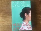 Marion Coolwijk, Mangelvrouw. Thriller., Boeken, Thrillers, Ophalen of Verzenden, Zo goed als nieuw, Nederland