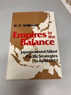 Empires in the balance Willmott Pacific 1942, Boeken, Oorlog en Militair, Ophalen of Verzenden, Tweede Wereldoorlog, Gelezen