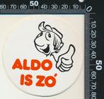 Sticker: Aldo - Is zo, Ophalen of Verzenden, Zo goed als nieuw, Bedrijf of Vereniging