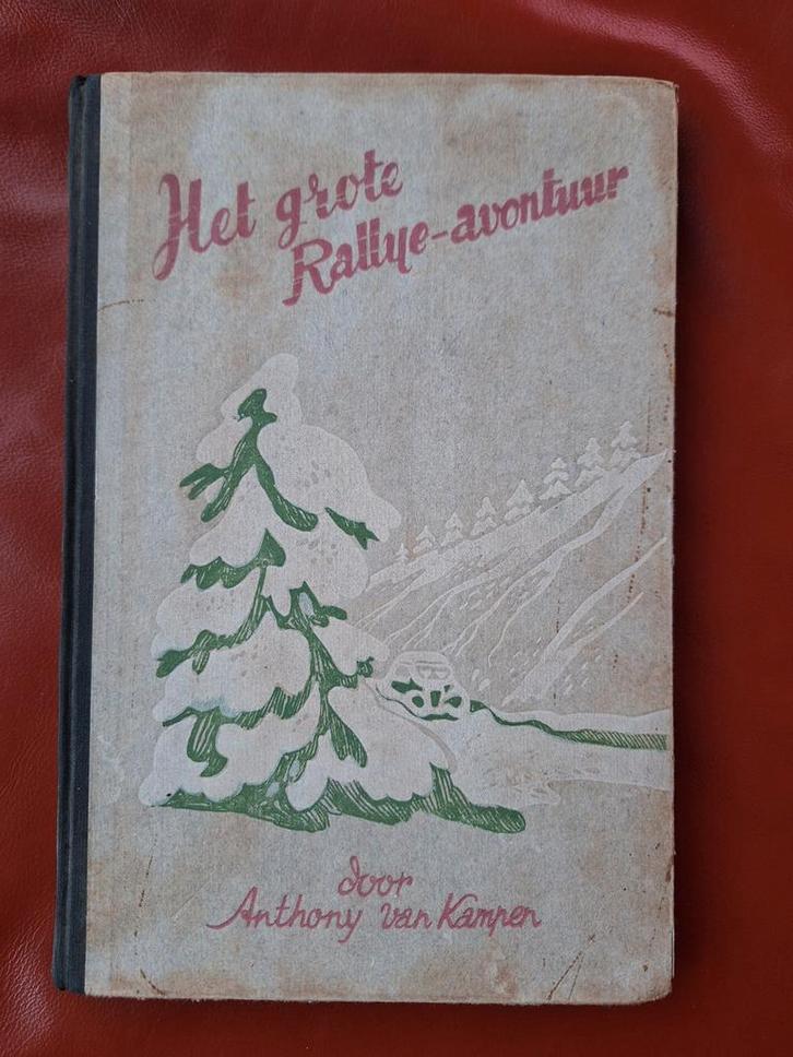 Het Grote Rallye-Avontuur - Anthony van Kampen, Boeken, Vervoer en Transport, Gelezen, Ophalen of Verzenden