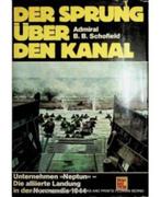 Der Sprung über den Kanal : Unternehmen Neptun 1944, Tweede Wereldoorlog, Brian B Schofield, Ophalen of Verzenden, Zo goed als nieuw