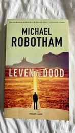Michael Robotham - Leven of dood, Boeken, Ophalen of Verzenden, Zo goed als nieuw, Michael Robotham
