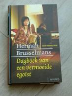 Herman Brusselmans - Dagboek van een vermoeide egoïst, Ophalen of Verzenden, Zo goed als nieuw, Nederland