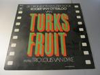 Turks Fruit  LP  soundtrack, Gebruikt, Ophalen of Verzenden