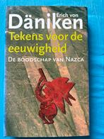 Erich von Daniken - Tekens voor de eeuwigheid, Boeken, Ophalen of Verzenden, Zo goed als nieuw, Erich von Daniken