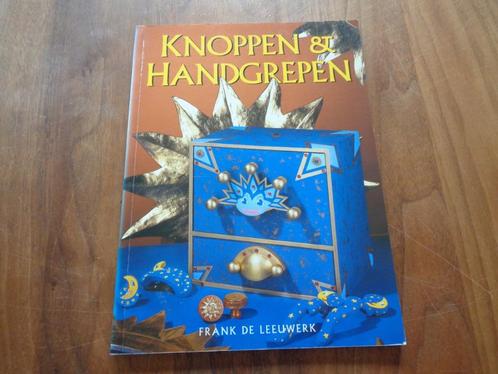 Knoppen & Handgrepen - Frank de Leeuwerk, Boeken, Wonen en Tuinieren, Nieuw, Interieur en Design, Ophalen of Verzenden
