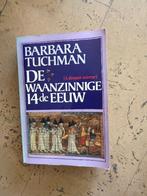 De waanzinnige 14de eeuw, Boeken, 14e eeuw of eerder, Barbara Tuchman, Europa, Ophalen of Verzenden