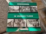 Oudenhoorn in Vroeger Tijden - Boek, Boeken, Geschiedenis | Stad en Regio, Ophalen of Verzenden, Zo goed als nieuw