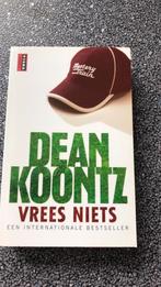 Dean Koontz vrees niet, Ophalen of Verzenden, Zo goed als nieuw, Nederland