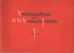 Kroningsalbum van H.M. Koningin Juliana**, Verzamelen, Koninklijk Huis en Royalty, Ophalen of Verzenden, Gebruikt, Nederland, Tijdschrift of Boek
