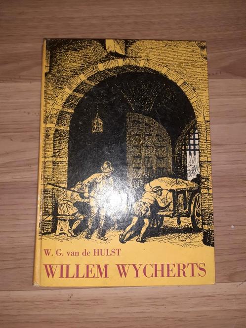 Willem Wycherts - W.G. van de Hulst, Boeken, Streekboeken en Streekromans, Gelezen, Ophalen of Verzenden