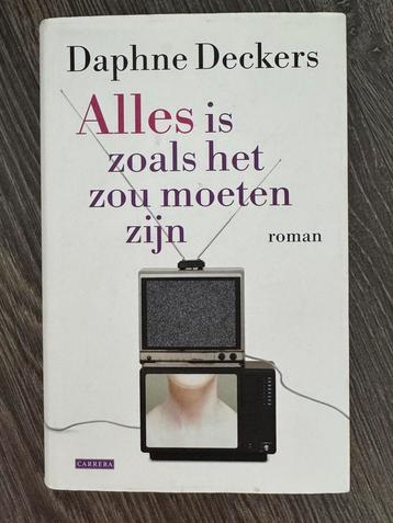 Alles is zoals het zou moeten zijn - Daphne Deckers beschikbaar voor biedingen