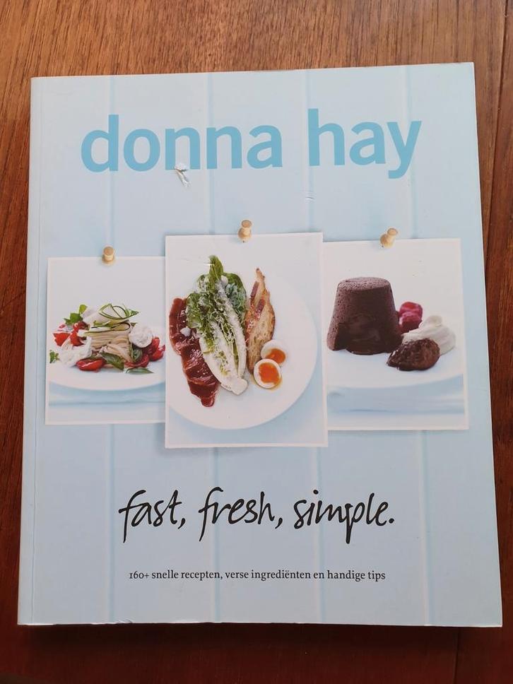 Fast, fresh, simple. Donna Hay Nederlandstalig kookboek, Boeken, Kookboeken, Zo goed als nieuw, Ophalen of Verzenden