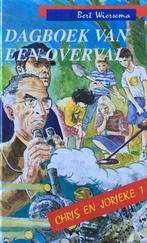 Bert Wiersema - Dagboek van een overval - 1, Ophalen of Verzenden, Gelezen