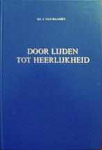 ds. J. van Haaren - Door lijden tot heerlijkheid - 9 preken, Ophalen of Verzenden, Gelezen, Christendom | Protestants