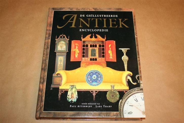 Boek: De Geïllustreerde Antiekencyclopedie, Antiek en Kunst, Antiek | Overige Antiek, Ophalen of Verzenden