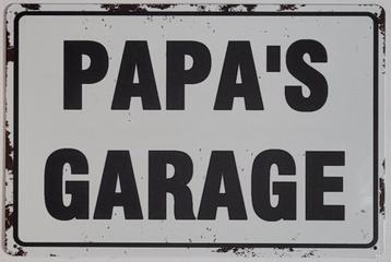 Papa's garage zwart wit reclamebord van metaal wandbord  beschikbaar voor biedingen