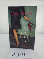 Op de man af - Jane Fallon, Boeken, Ophalen of Verzenden, Zo goed als nieuw, Jane Fallon